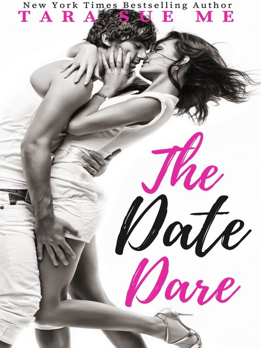 Title details for The Date Dare by Tara Sue Me - Available
